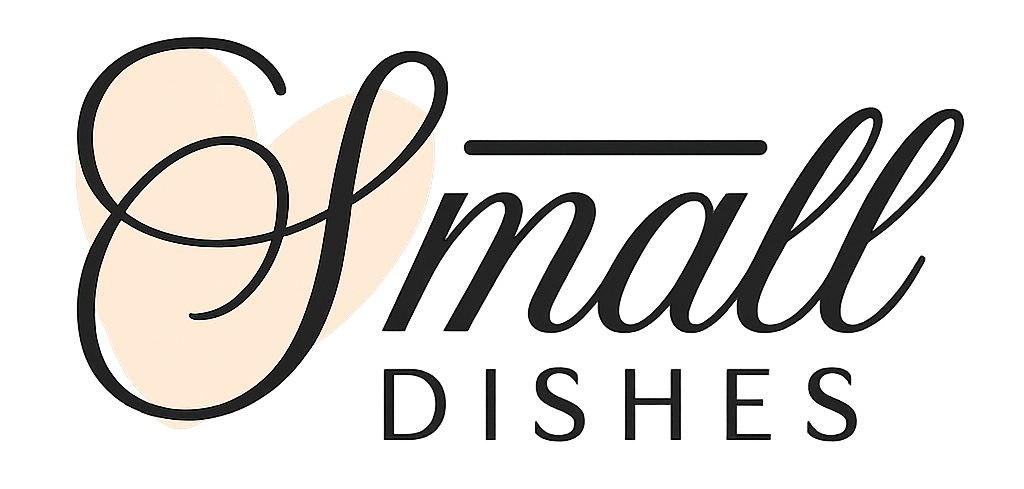 Small Dishes