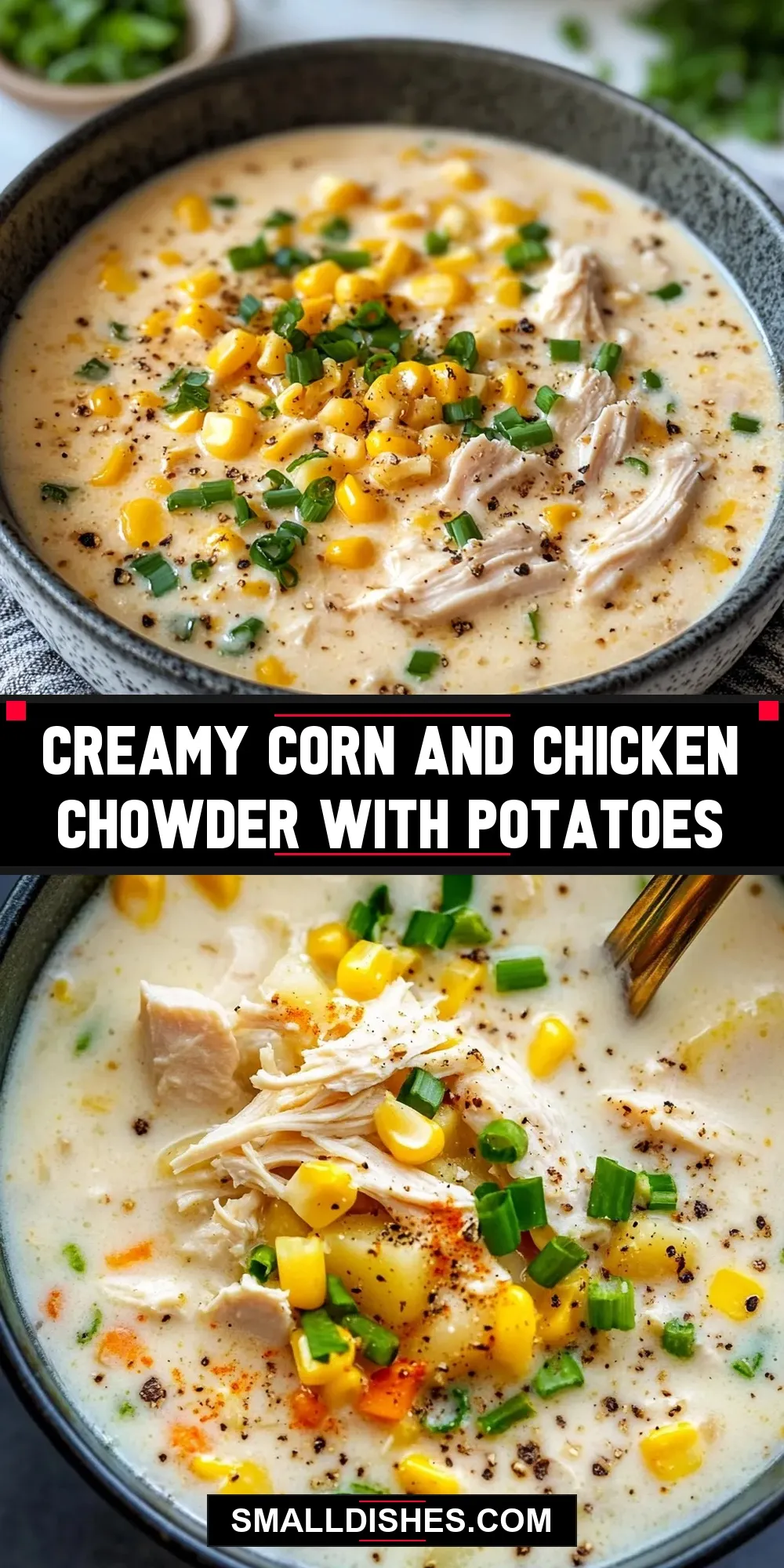Easy Creamy Corn And Chicken Chowder With Potatoes Recipe