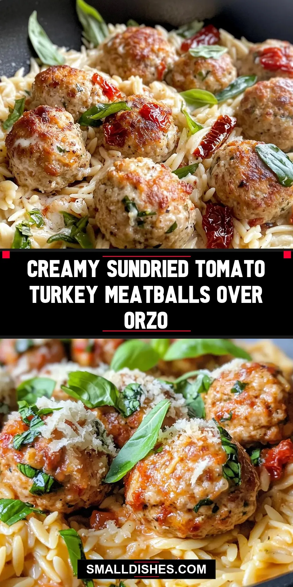 Perfect Creamy Sundried Tomato Turkey Meatballs Over Orzo