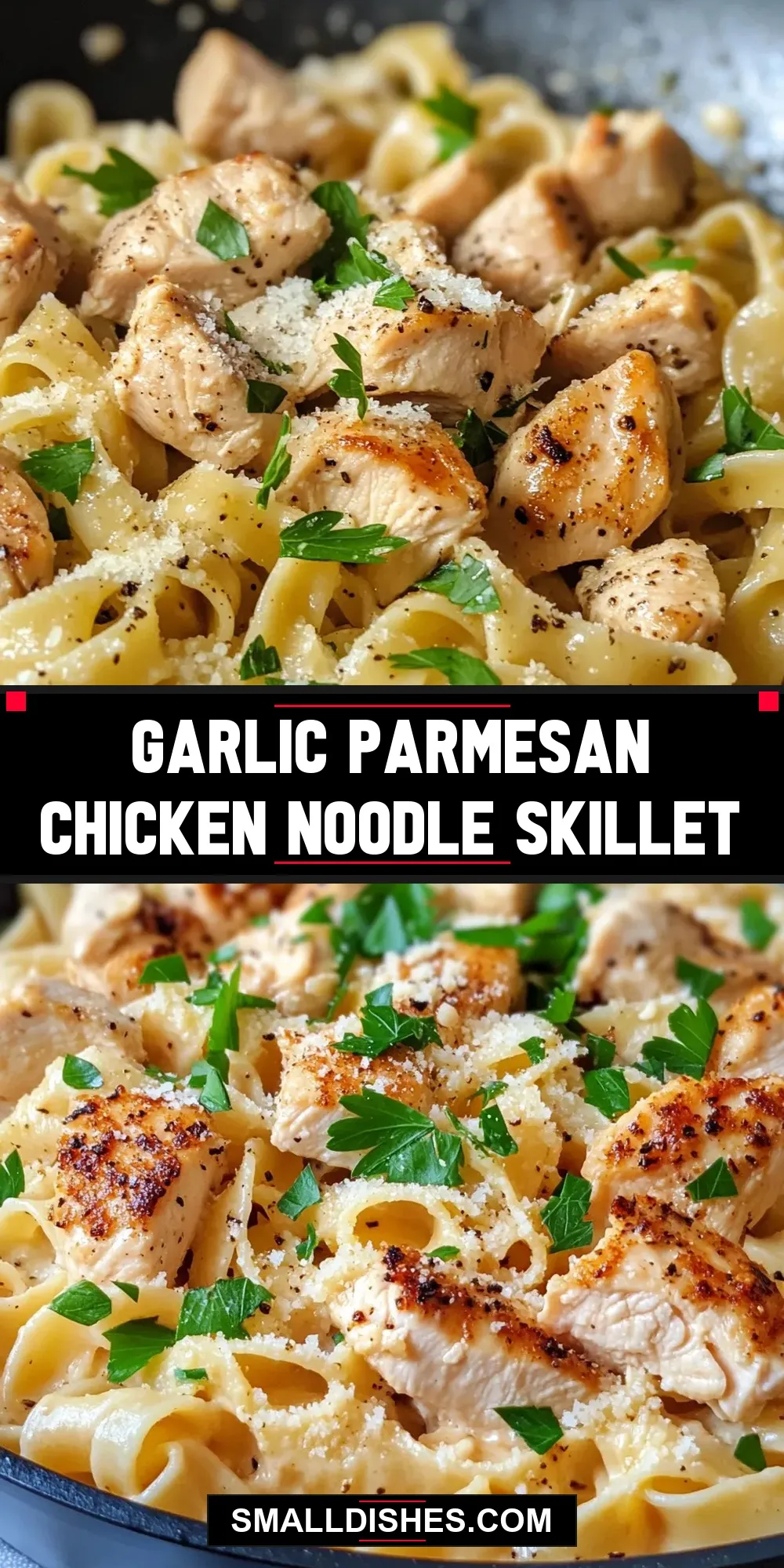 Garlic Parmesan Chicken Noodle Skillet (Ultimate & Delicious)