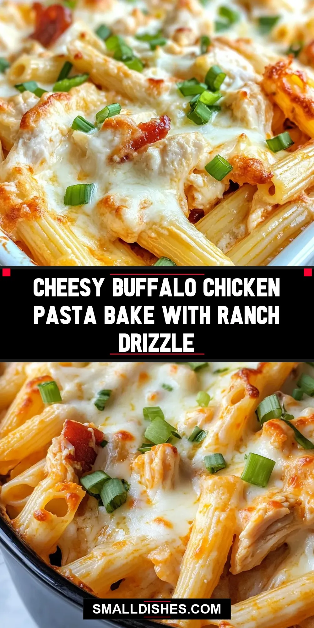 Easy Cheesy Buffalo Chicken Pasta Bake With Ranch Drizzle Recipe