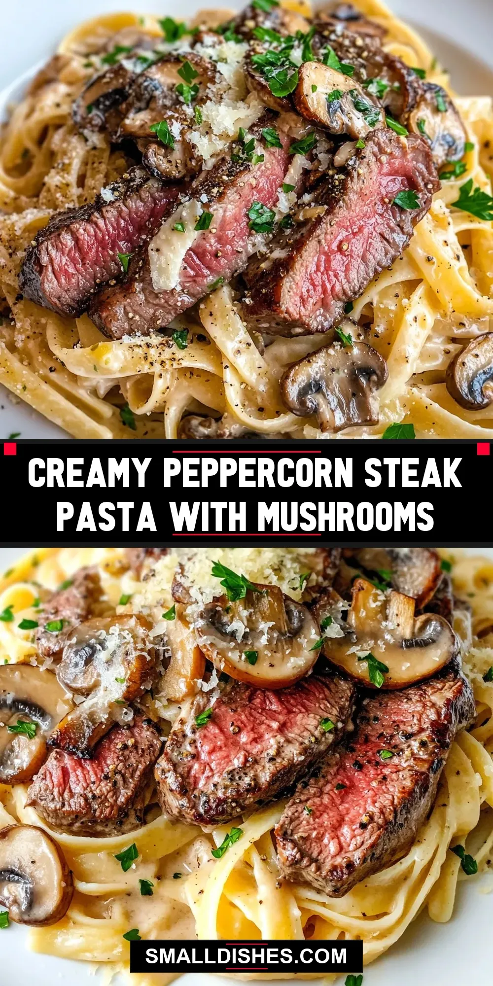 The Best Creamy Peppercorn Steak Pasta With Mushrooms Ever