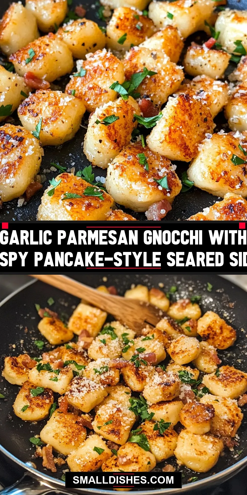Garlic Parmesan Gnocchi With Crispy Pancake-Style Seared Sides (Quick & Delicious)