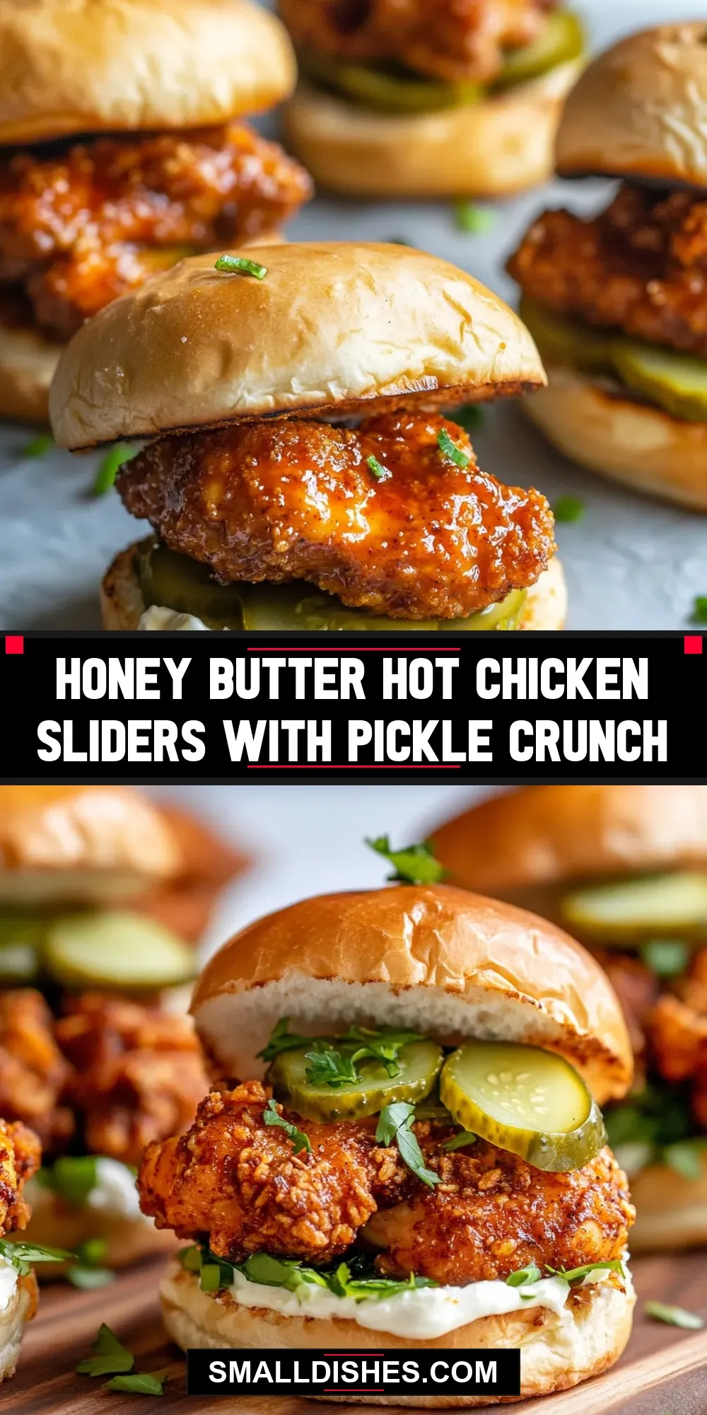 The Best Honey Butter Hot Chicken Sliders With Pickle Crunch Ever