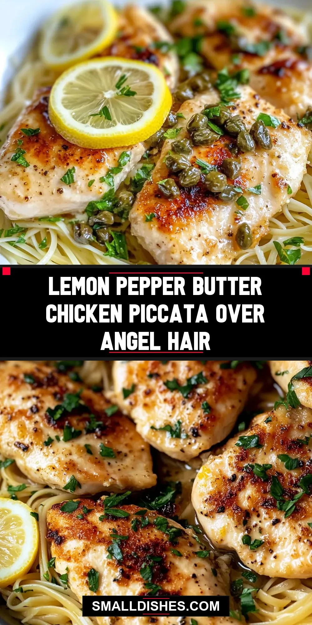 Lemon Pepper Butter Chicken Piccata Over Angel Hair Recipe