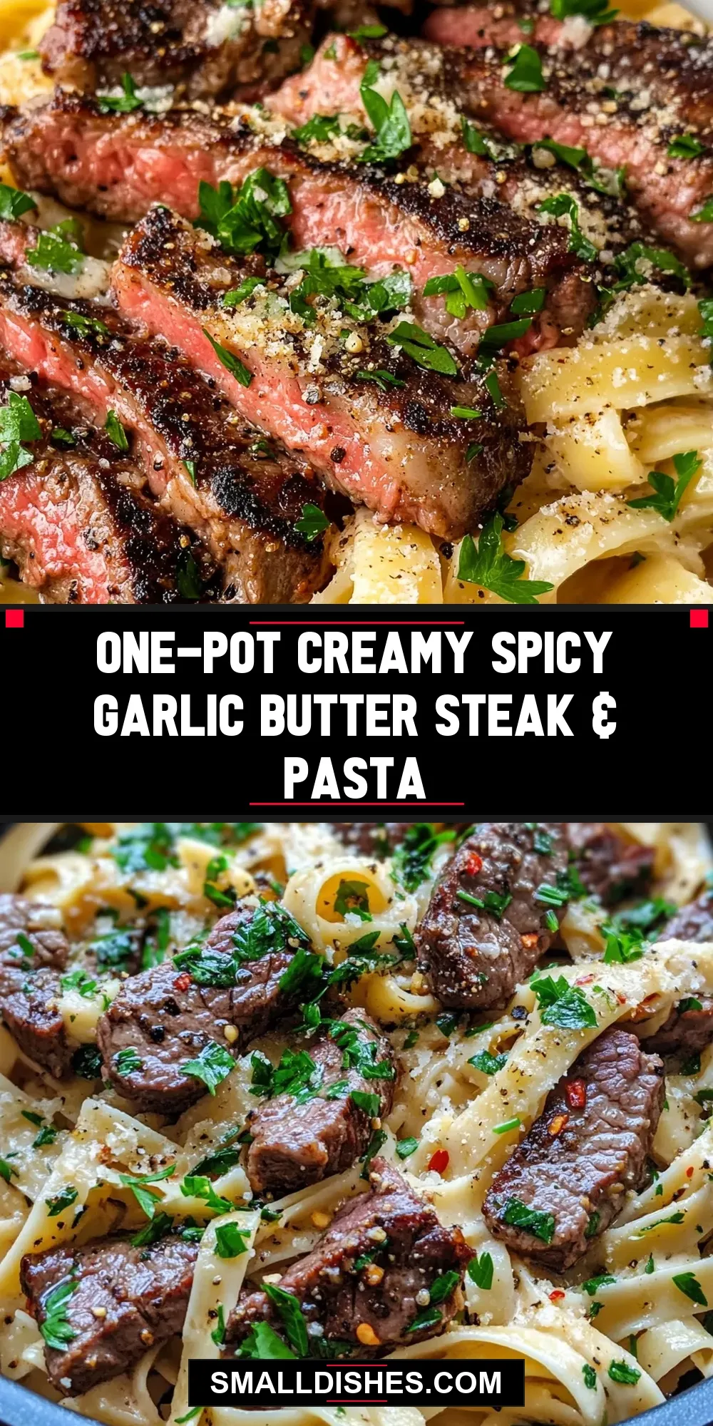 How To Make Easy One-Pot Creamy Spicy Garlic Butter Steak & Pasta