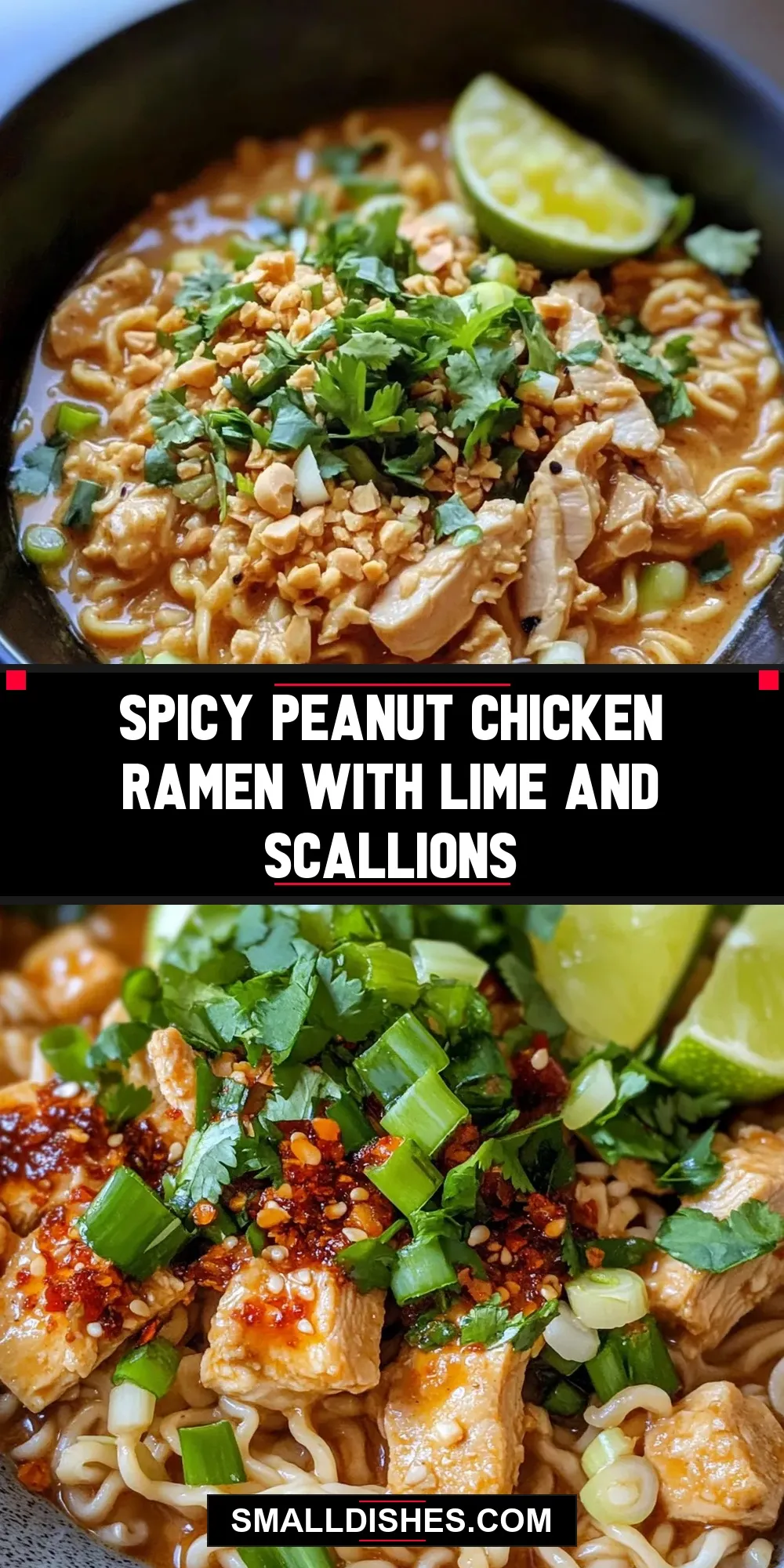 How To Make Savory Spicy Peanut Chicken Ramen With Lime And Scallions