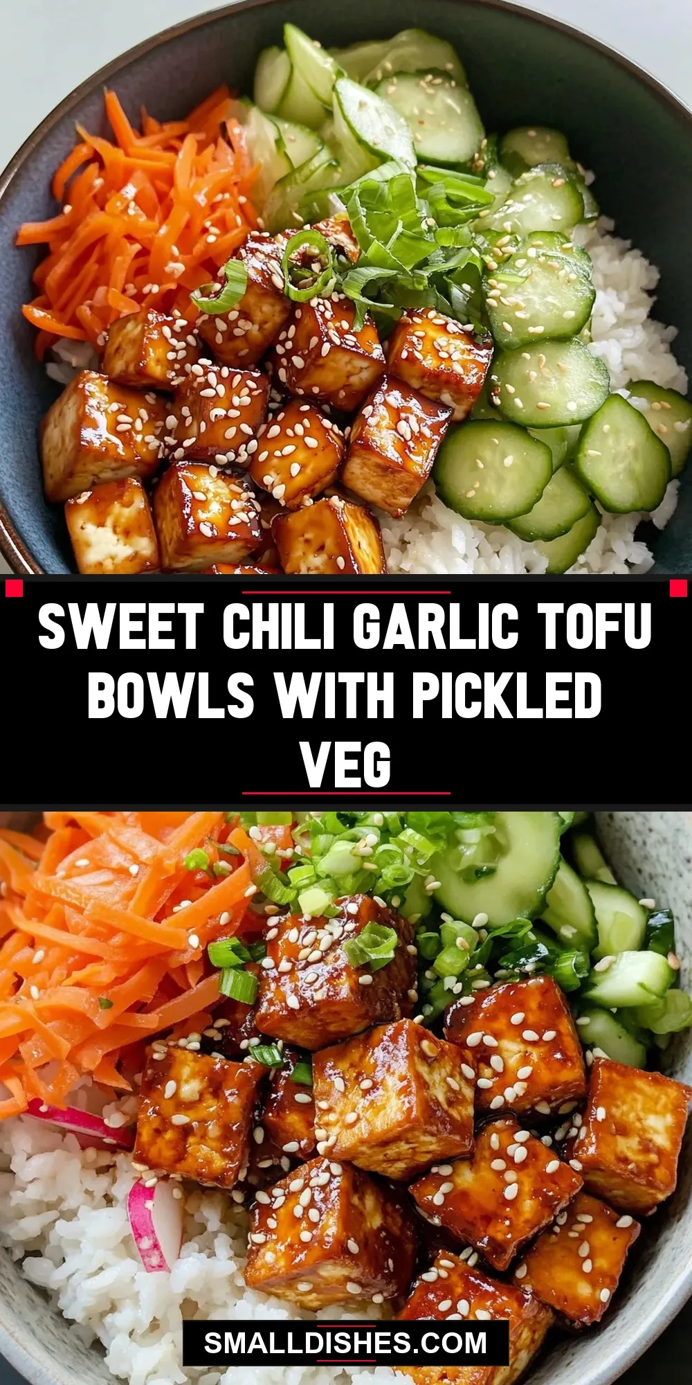 Tasty Sweet Chili Garlic Tofu Bowls With Pickled Veg