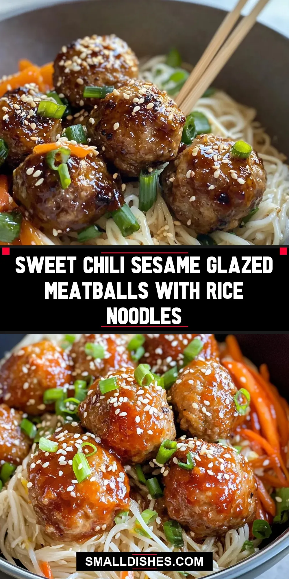 The Best Sweet Chili Sesame Glazed Meatballs With Rice Noodles Ever