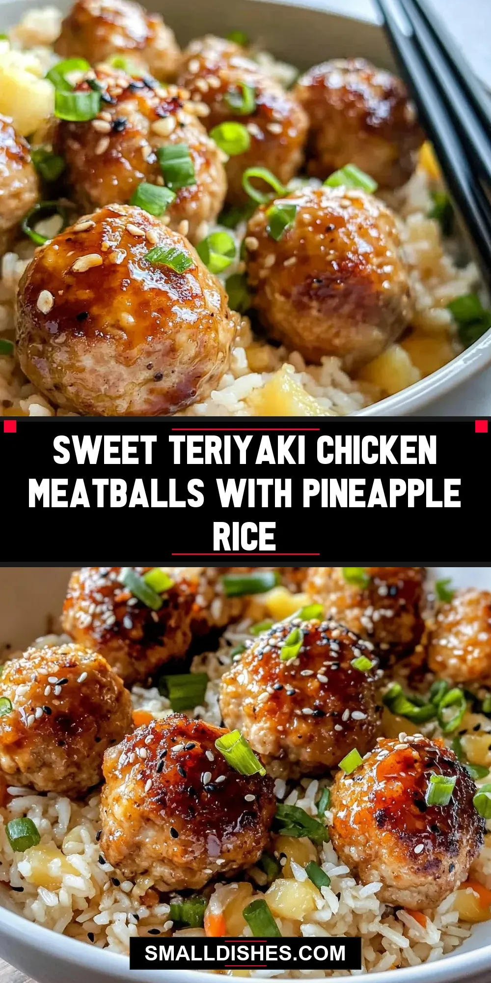 Sweet Teriyaki Chicken Meatballs With Pineapple Rice (Amazing & Delicious)