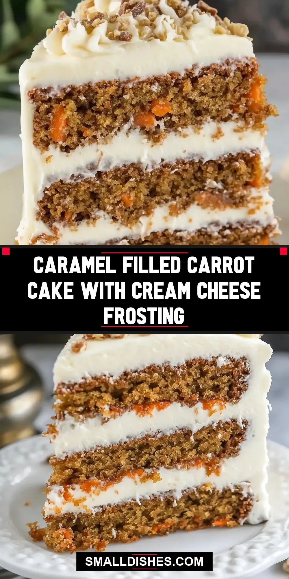 Caramel Filled Carrot Cake With Cream Cheese Frosting (Homemade & Delicious)