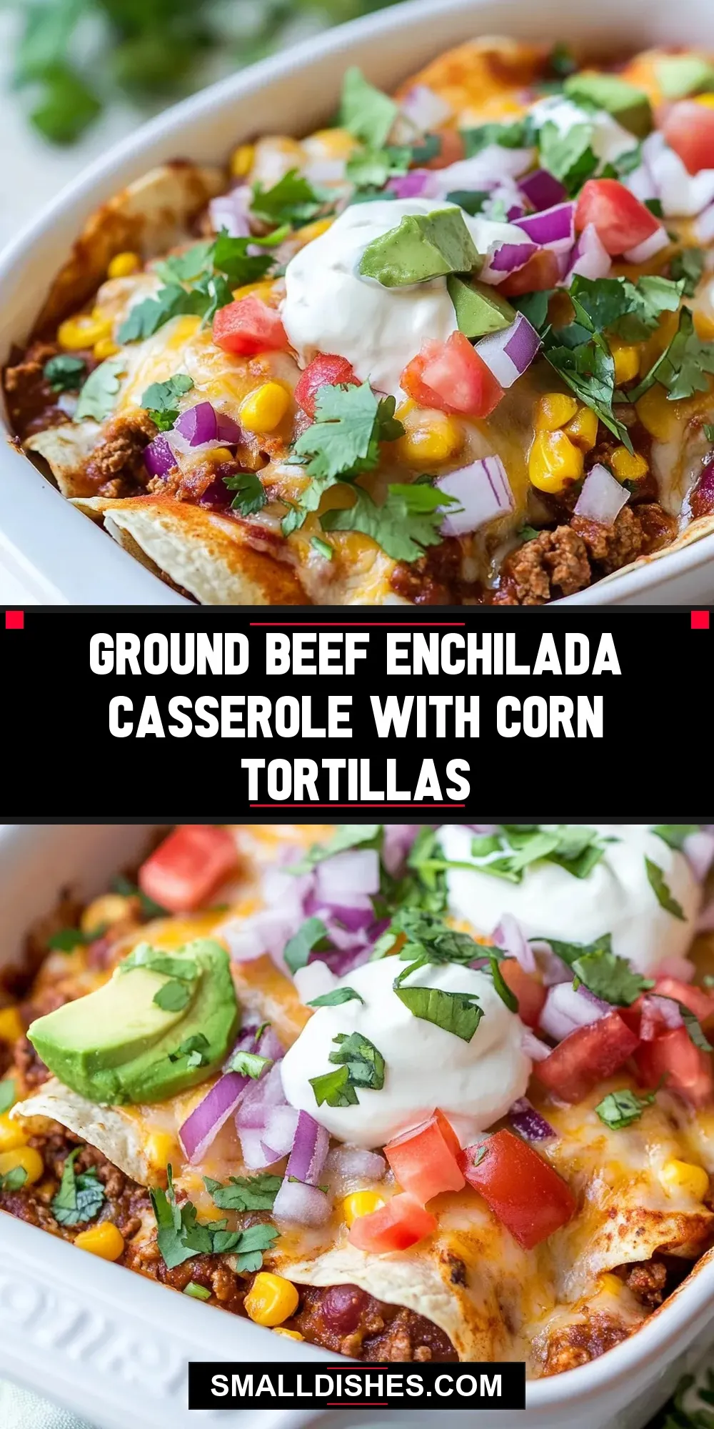 How To Make Delicious Ground Beef Enchilada Casserole With Corn Tortillas