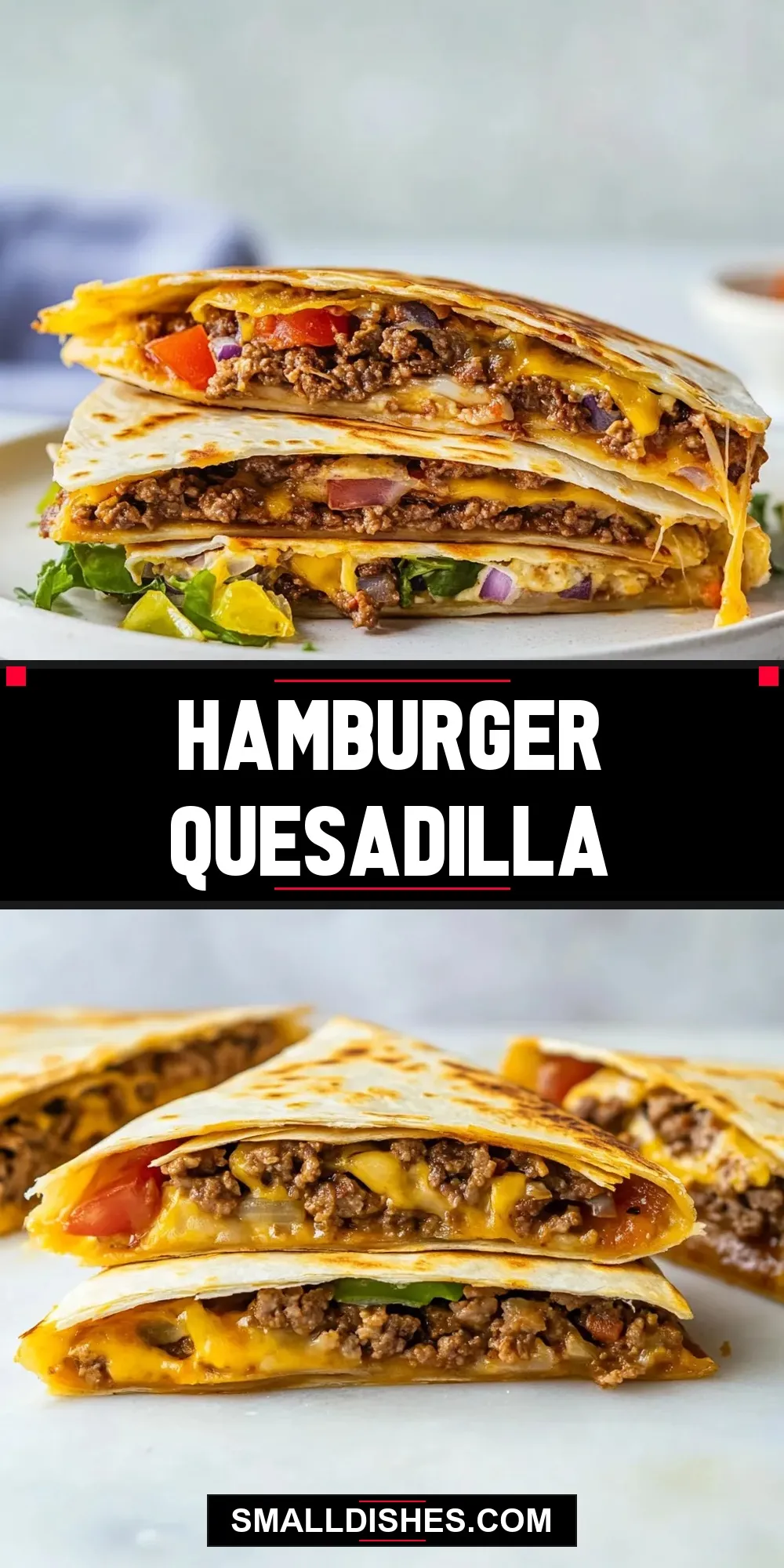 The Best Hamburger Quesadilla Ever