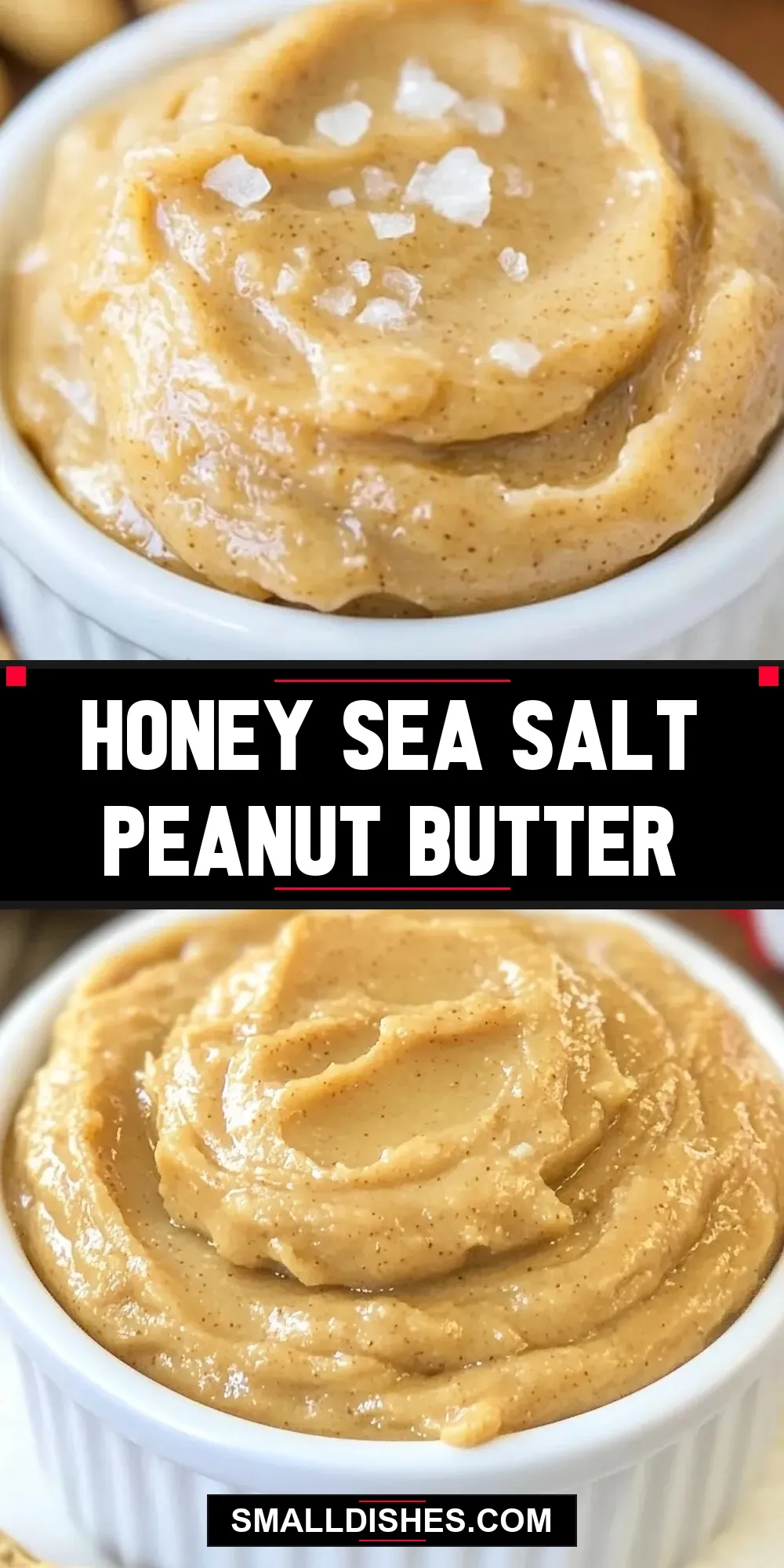 Honey Sea Salt Peanut Butter (Savory & Delicious)