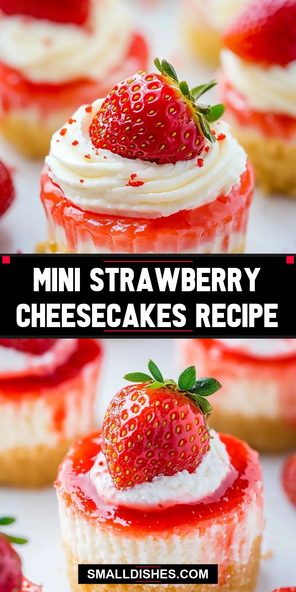 How To Make Perfect Mini Strawberry Cheesecakes