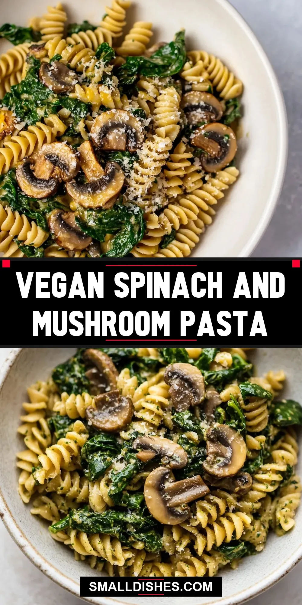 How To Make Simple Vegan Spinach And Mushroom Pasta