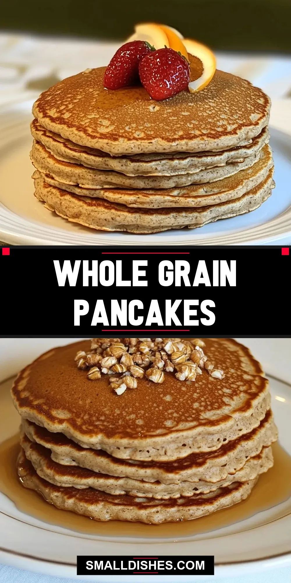 Delicious Whole Grain Pancakes