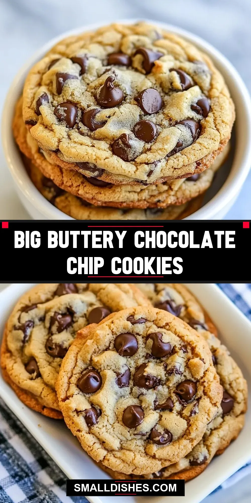 Big Buttery Chocolate Chip Cookies Recipe