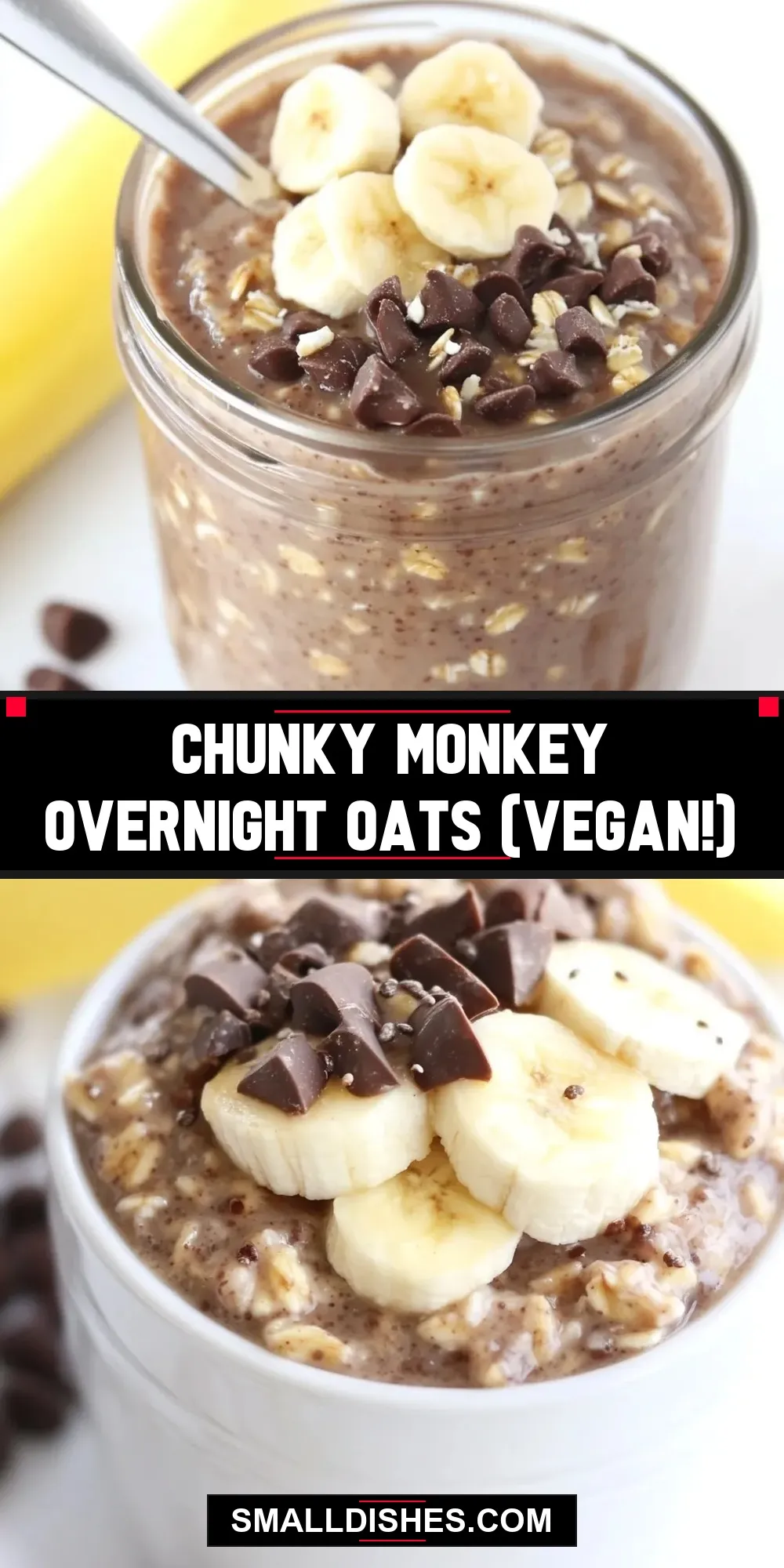 Chunky Monkey Overnight Oats (Vegan!) Recipe