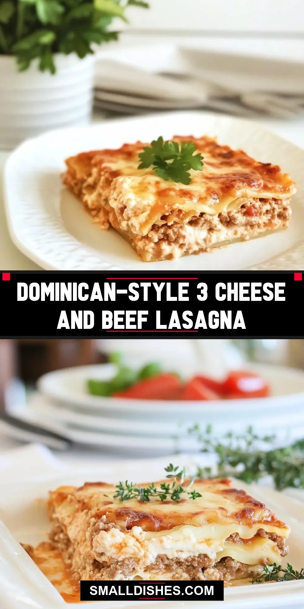 Dominican-Style 3 Cheese And Beef Lasagna (Simple & Delicious)