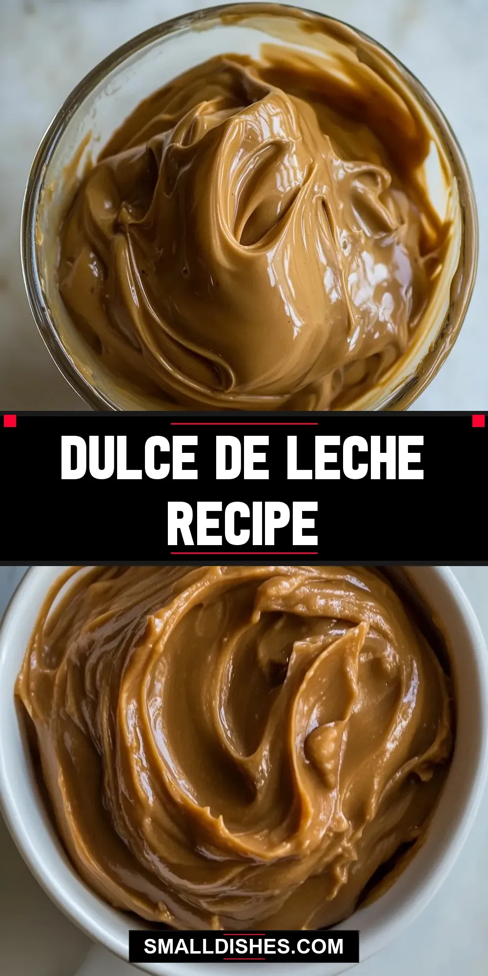 Dulce De Leche (Ultimate & Delicious)