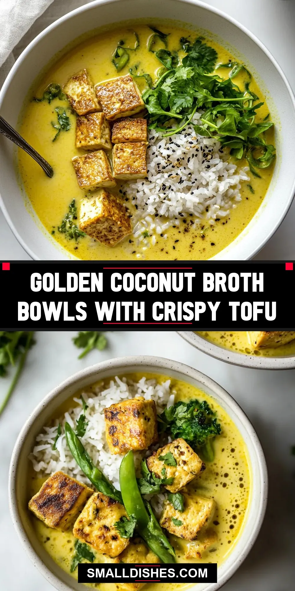 Easy Golden Coconut Broth Bowls With Crispy Tofu Recipe