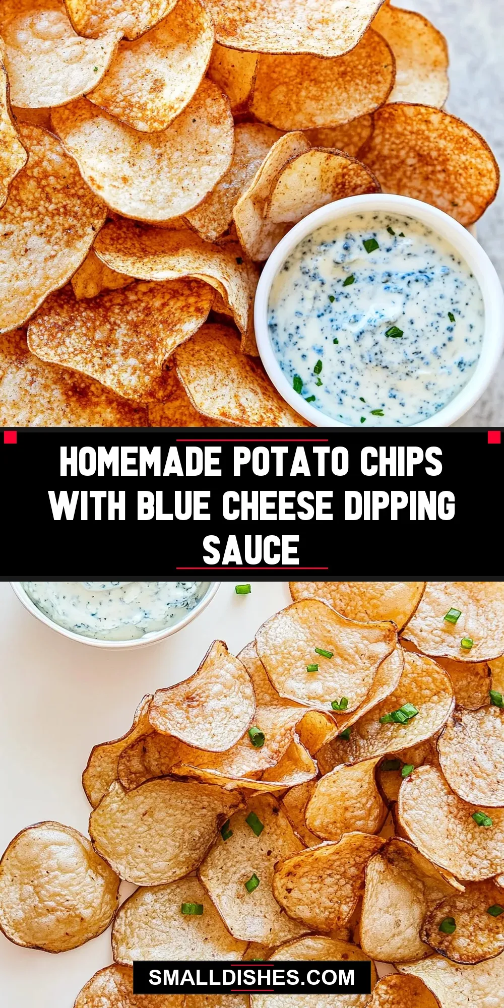 Easy Homemade Potato Chips With Blue Cheese Dipping Sauce Recipe