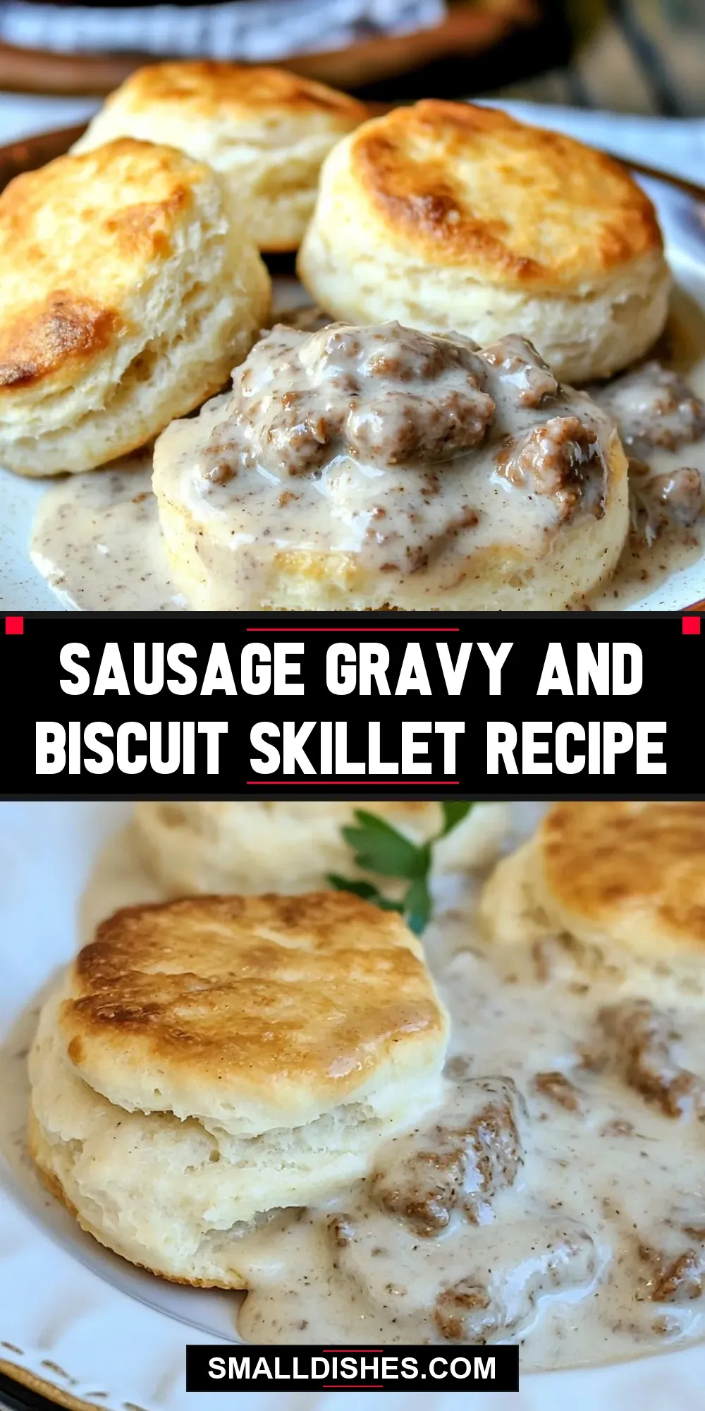 Savory Sausage Gravy And Biscuit Skillet