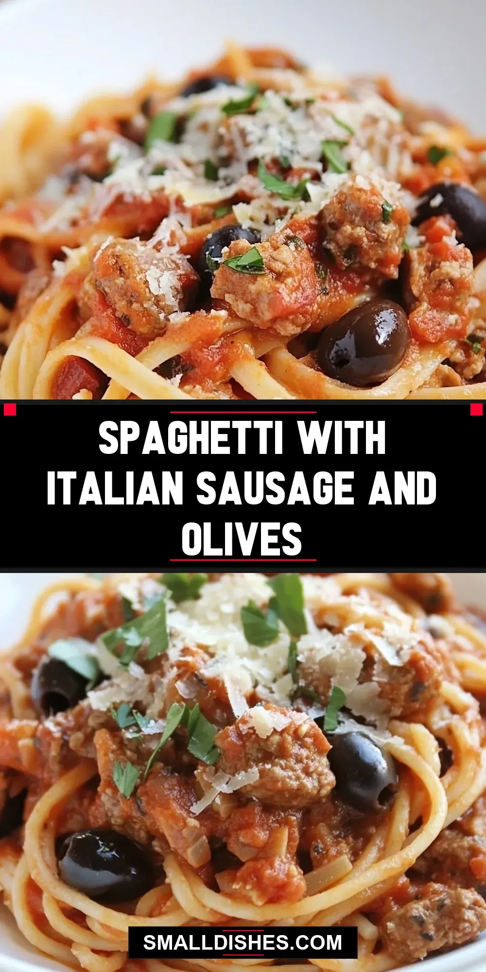 The Best Spaghetti With Italian Sausage And Olives Ever