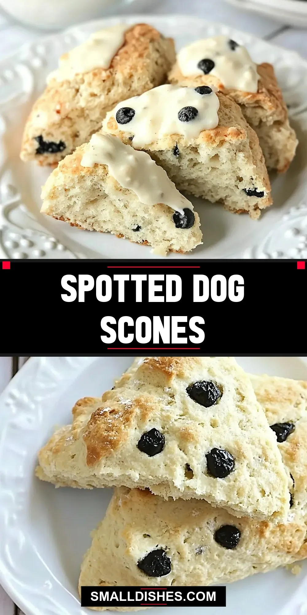 How To Make Irresistible Spotted Dog Scones