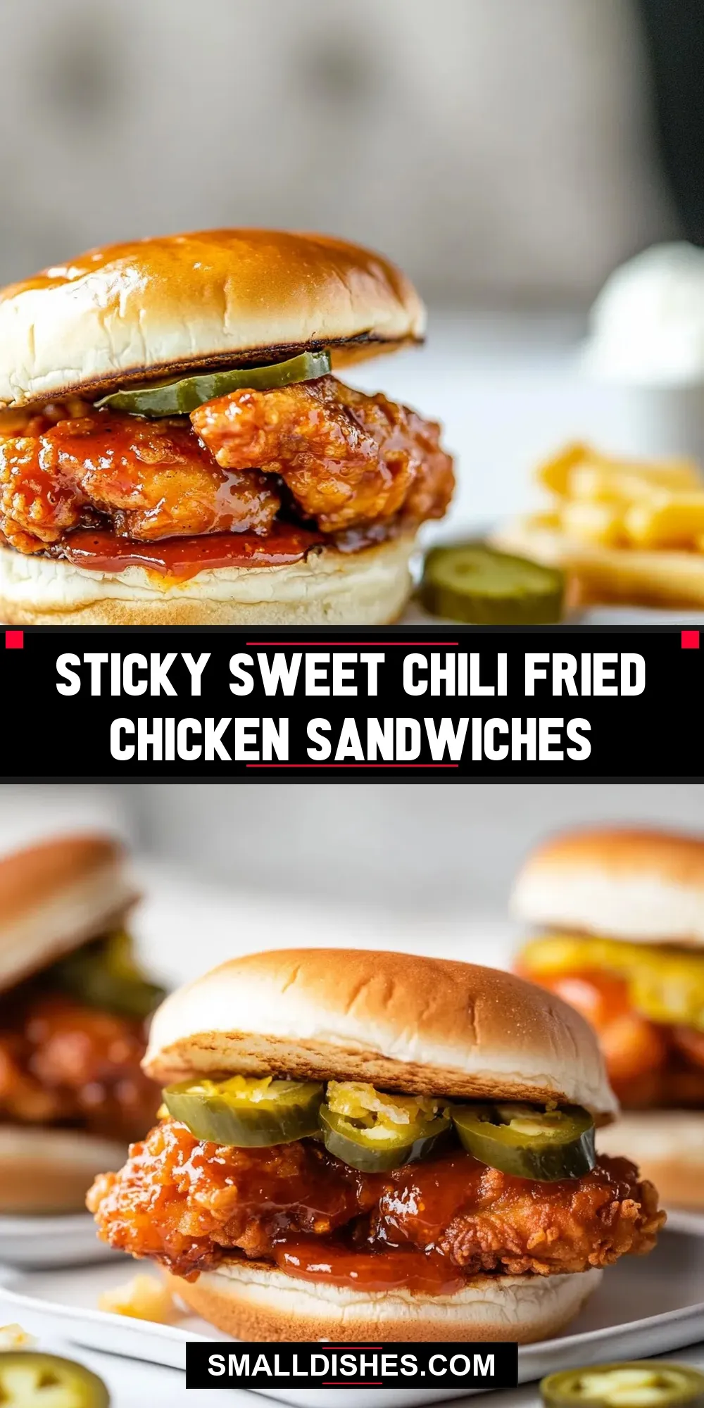 How To Make Flavorful Sticky Sweet Chili Fried Chicken Sandwiches