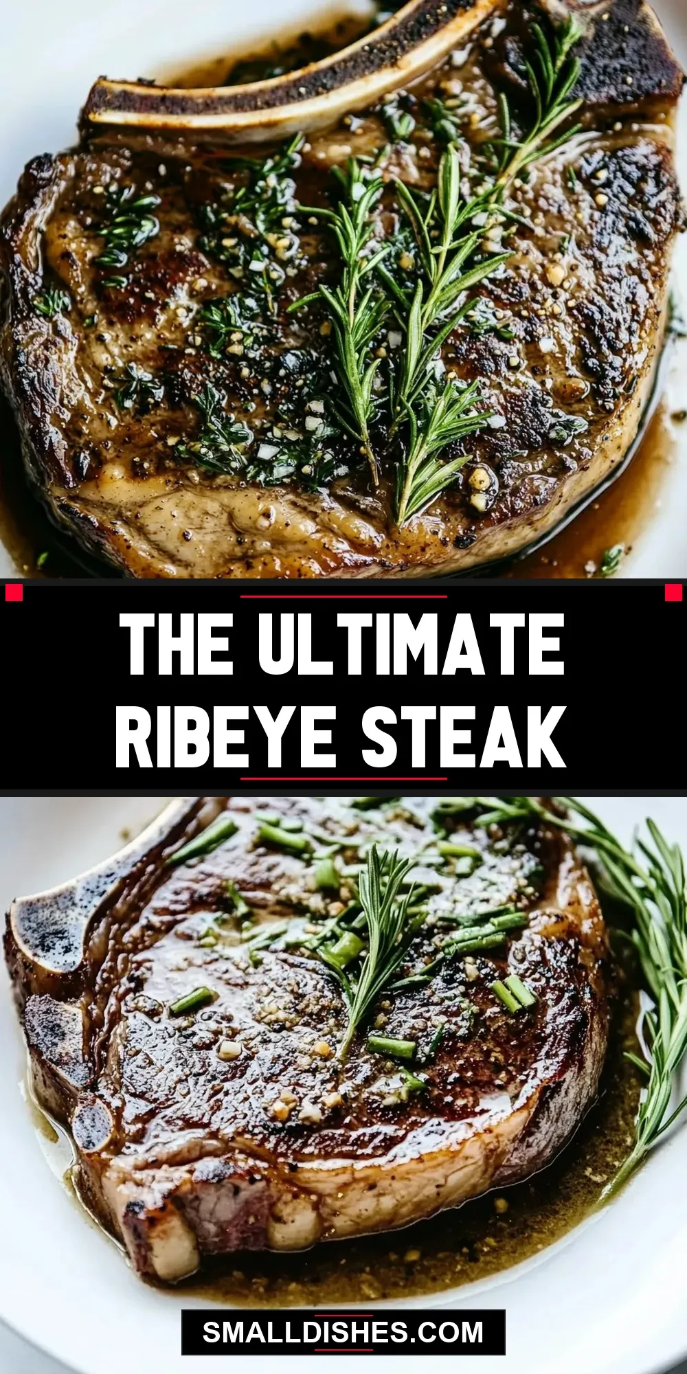 The Ultimate Ribeye Steak Recipe
